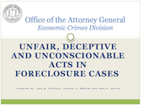 Unfair, deceptive and unconscionable foreclosure cases